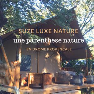 Image of Hôtel de Plein Air Suze Luxe Nature